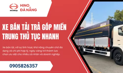 Xe bán tải trả góp miền Trung thủ tục nhanh